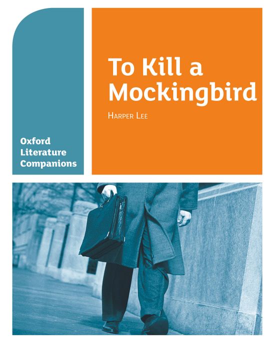 Oxford Literature Companions: To Kill a Mockingbird