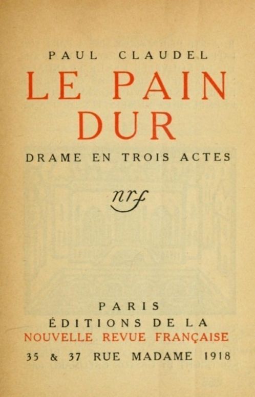 Le pain dur Drame en trois actes