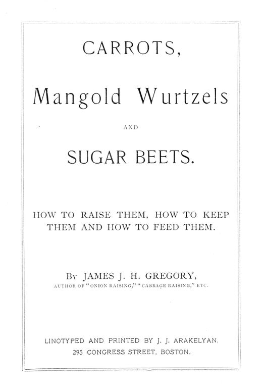 Carrots, mangold wurtzels and sugar beets