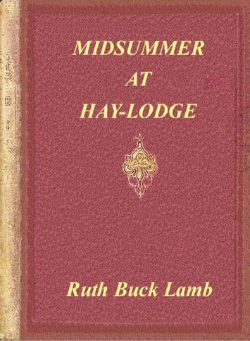 Midsummer at Hay-Lodge
