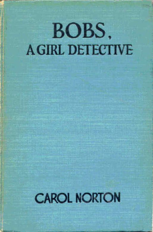 Bobs, a Girl Detective
