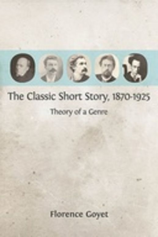 The Classic Short Story, 1870-1925: Theory of a Genre