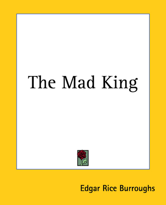 The Mad King