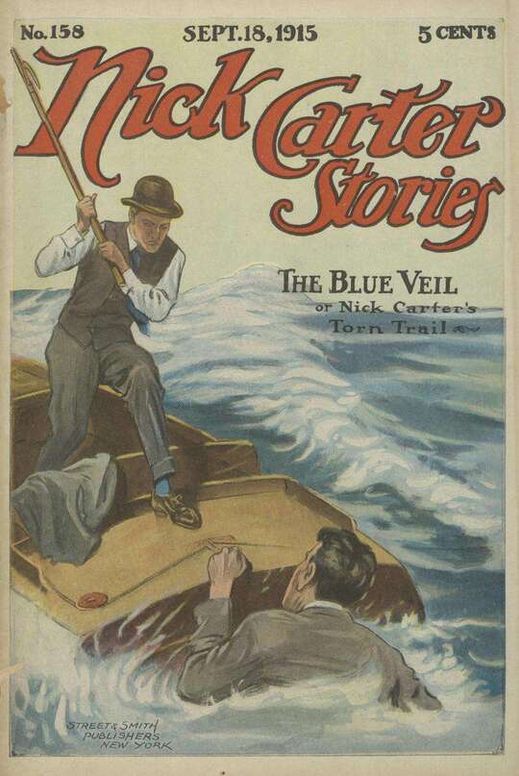 Nick Carter Stories No. 158, September 18, 1915: or, Nick Carter's Torn Trail.