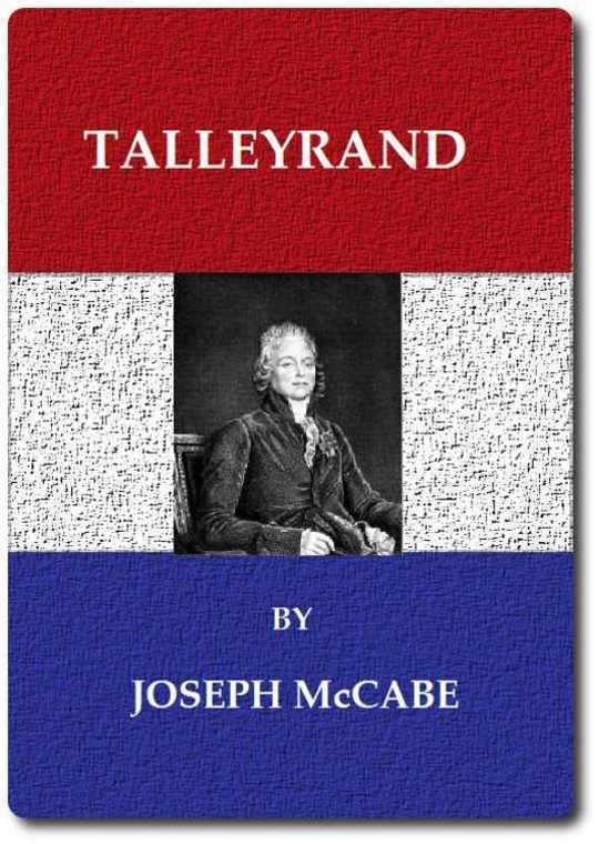 Talleyrand A Biographical Study