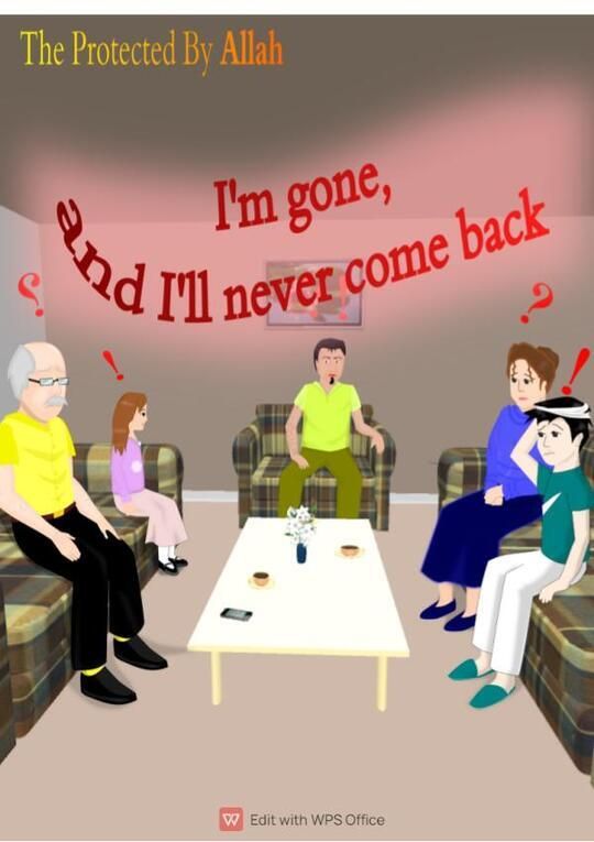 I'm Gone, and I'll Never Return! 