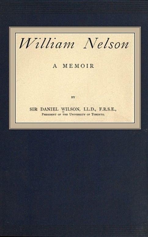 William Nelson A Memoir