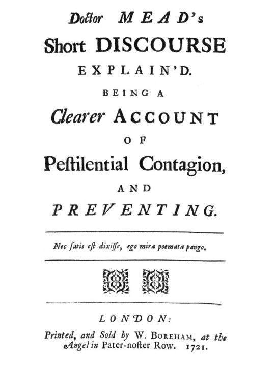 Doctor Mead's Short discourse explain'd
Being a clearer account of pestilential contagion, and preventing.