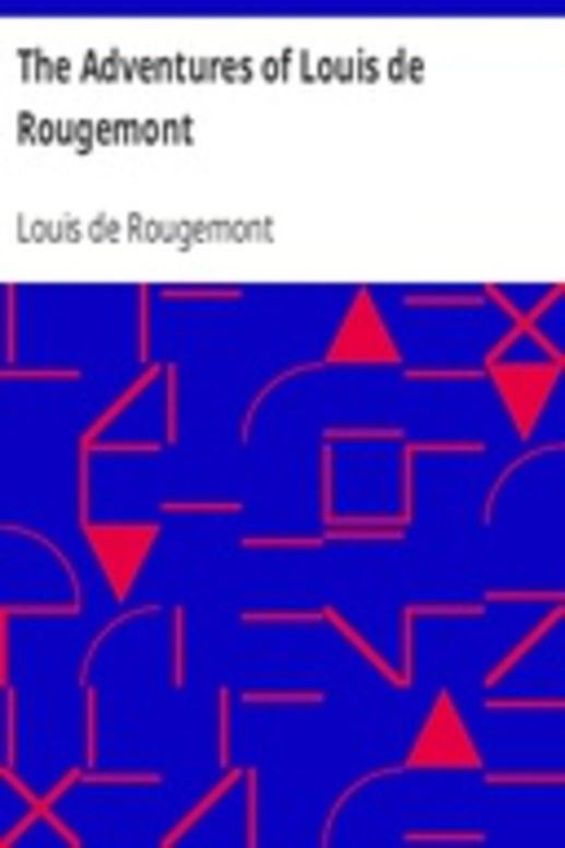 The Adventures of Louis de Rougemont