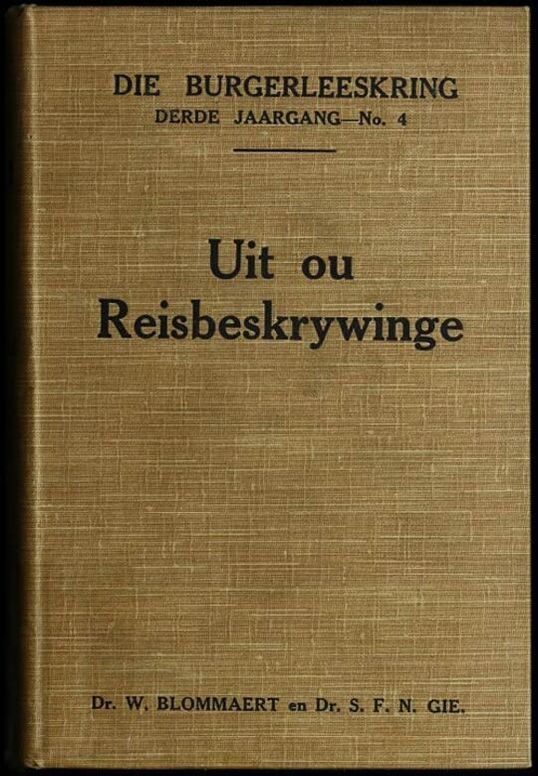 Uit ou Reisbeskrywinge: Dagverhale en ander letterkundige bronne oor die Kaap