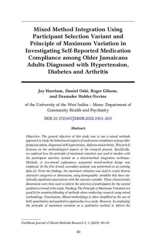 CJMMR Vol. 3 Art. 3 | Mixed Method Integration Using Participant Selection Variant and Principle of Maximum Variation in Investigating Self-Reported Medication Compliance among Older Jamaicans Adults Diagnosed with Hypertension, Diabetes and Arthritis