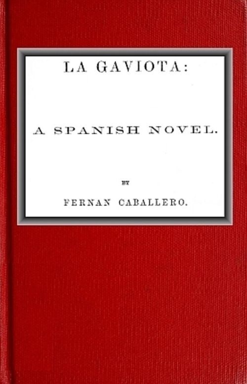 La Gaviota A Spanish novel