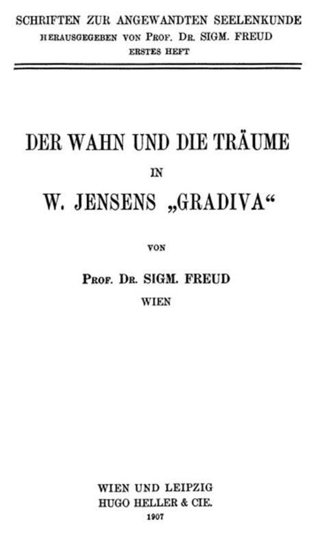 Der Wahn und die TrÃ¤ume in W. Jensens Â»GradivaÂ«