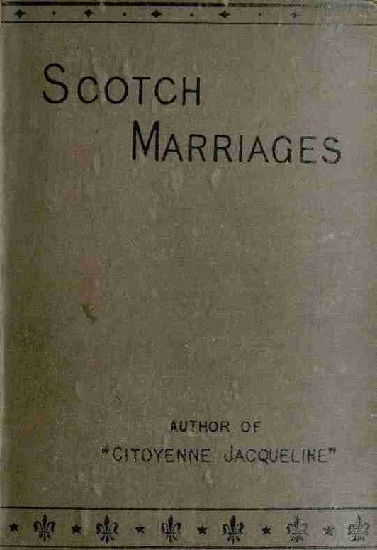 Scotch marriages, vol. 1