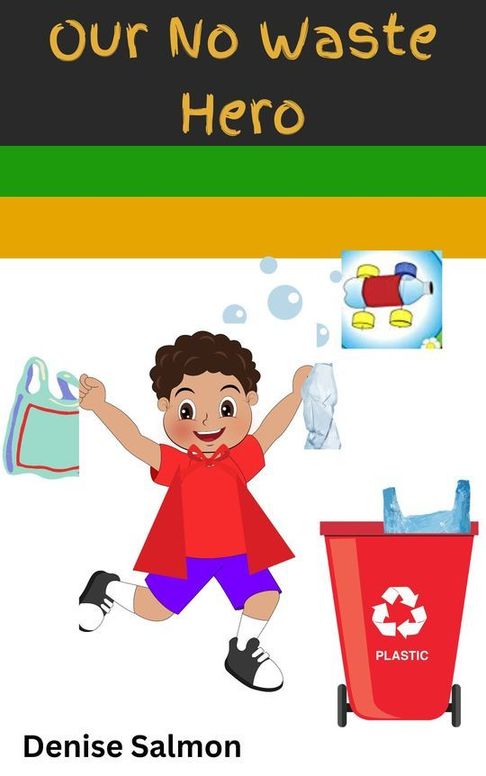 Our No Waste Hero