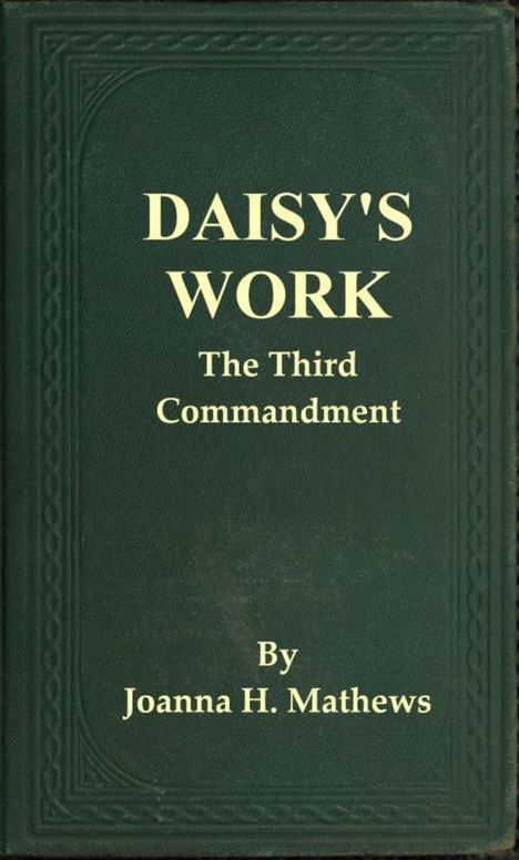 Daisy's Work The Third Commandment