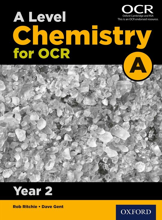 A Level Chemistry for OCR A: Year 2