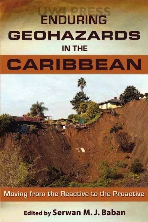 Enduring Geohazards in the Caribbean: Moving From the Reactive to the Proactive