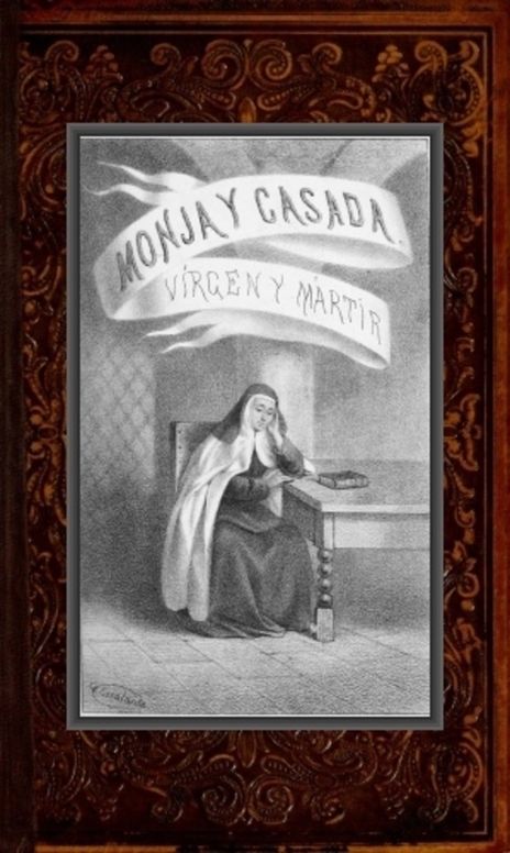 Moja y casada, vírgen y mártir