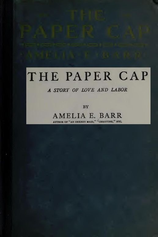 The Paper Cap A Story of Love and Labor