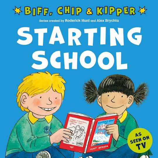 Starting School (FirstExperiences with Biff,Chip & Kipper)