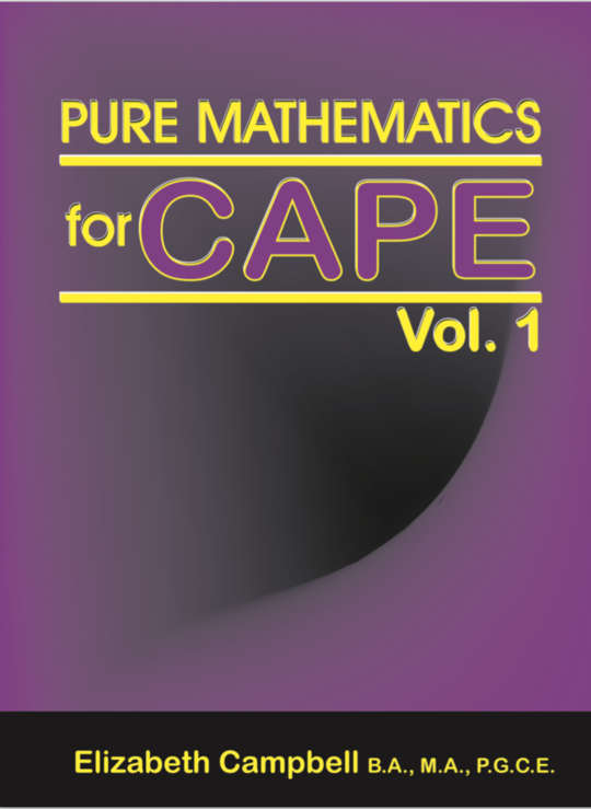 Pure Mathematics for CAPE: Volume 1