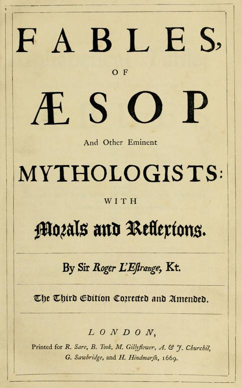Fables, of Æsop and other eminent mythologists: with morals and reflexions
