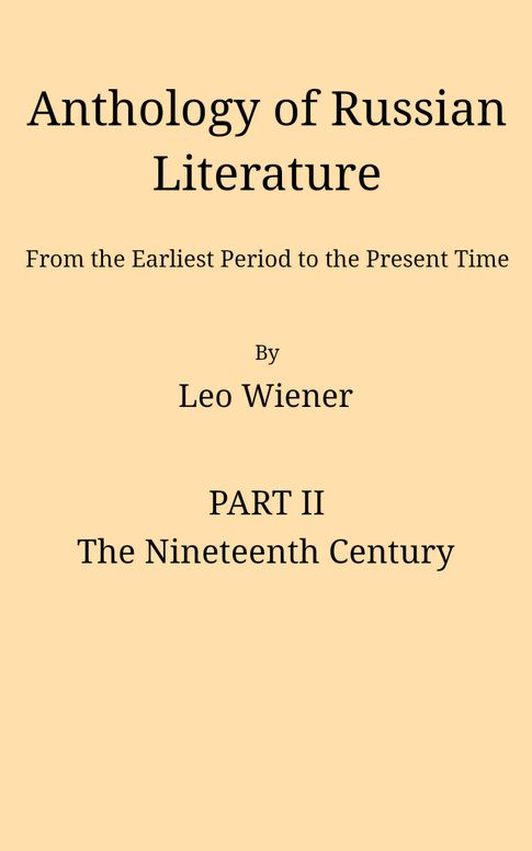Anthology of Russian literature from the earliest period to the present time, volume 2 (of 2)