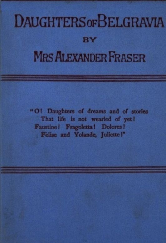 Daughters of Belgravia; vol 3 of 3