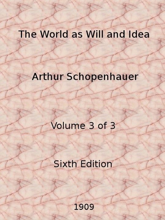 The World as Will and Idea (Vol. 3 of 3)