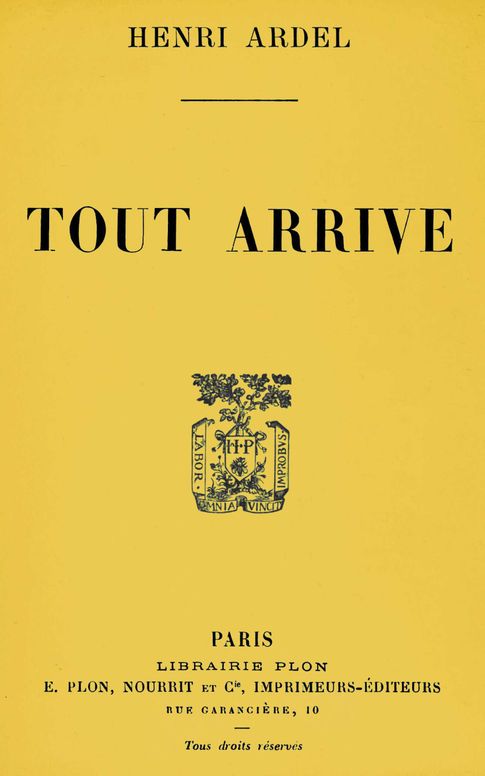 Tout arrive