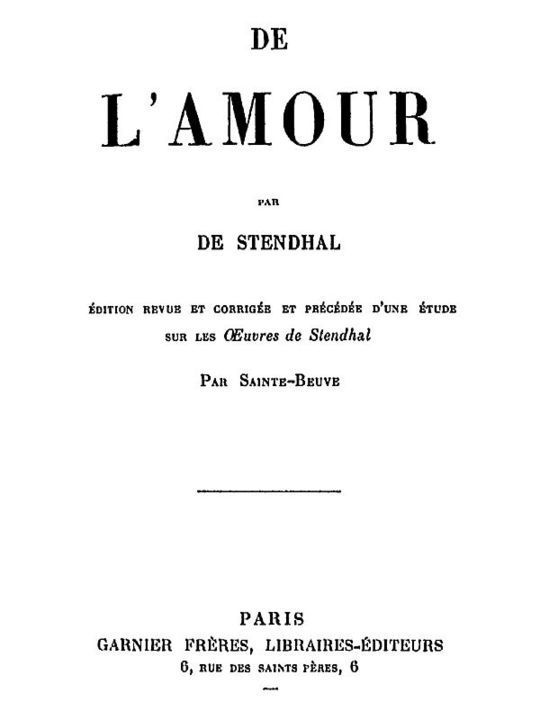 De l'Amour
Édition revue et corrigée et précédée d'une étude sur les
uvres de Stendhal par Sainte-Beuve