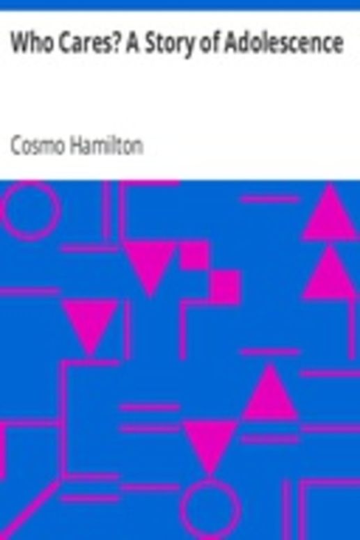 Who Cares? A Story of Adolescence