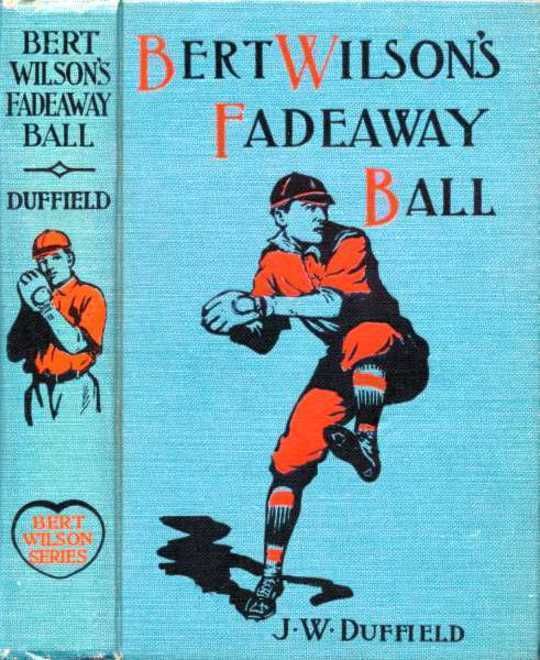 Bert Wilson's Fadeaway Ball