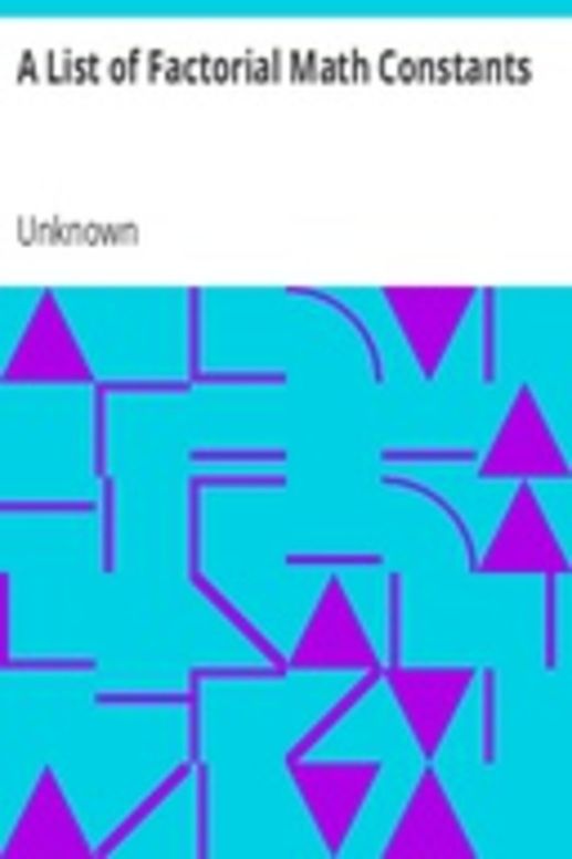 A List of Factorial Math Constants