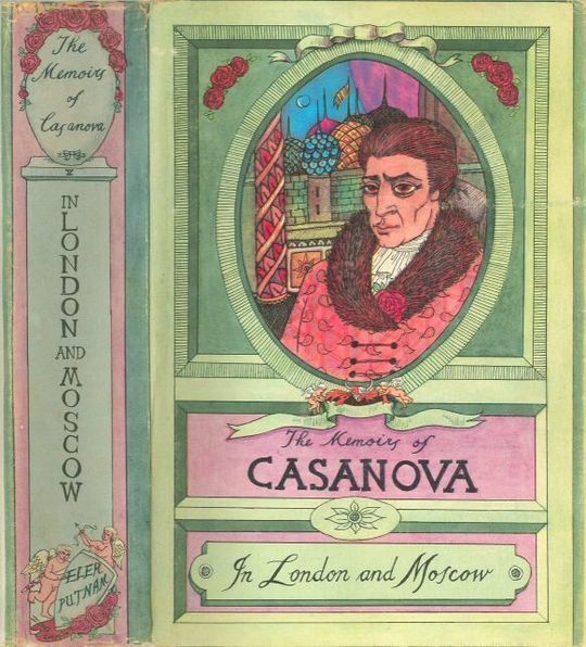 The Memoirs of Jacques Casanova de Seingalt, Vol. V (of VI), "In London and Moscow" The First Complete and Unabridged English Translation, Illustrated with Old Engravings