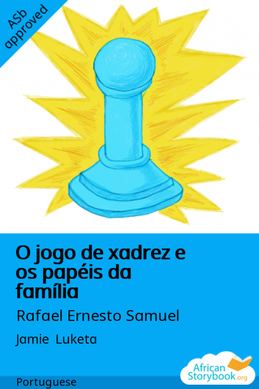 O jogo de xadrez e os papéis da família