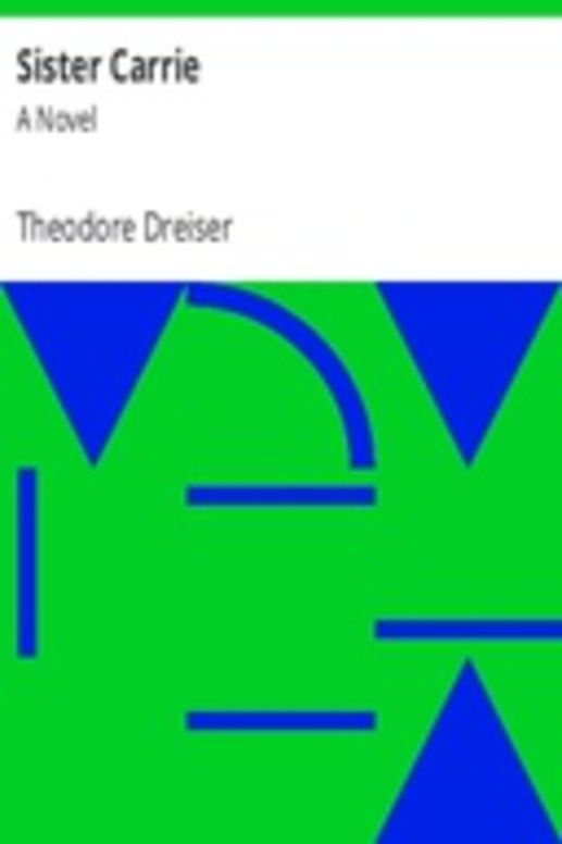 Sister Carrie: A Novel