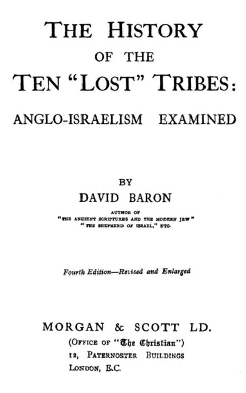 The History of the Ten "Lost" Tribes Anglo-Israelism Examined