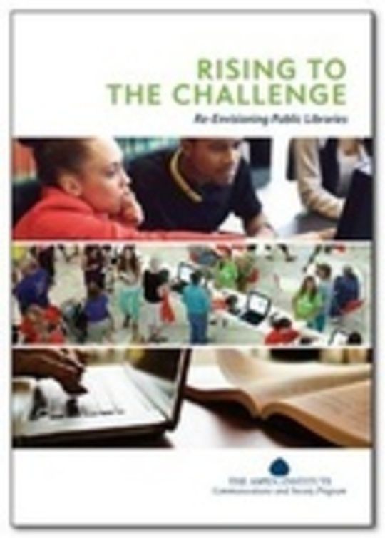 Rising to the Challenge: Re-Envisioning Public Libraries