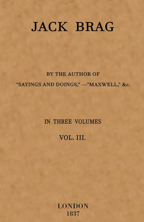 Jack Brag, vol. 3 (of 3)
