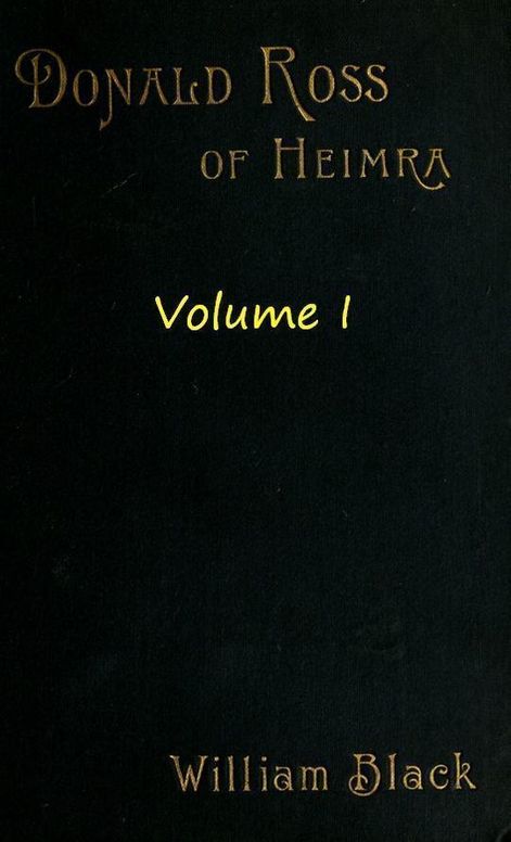 Donald Ross of Heimra (Volume I of 3)