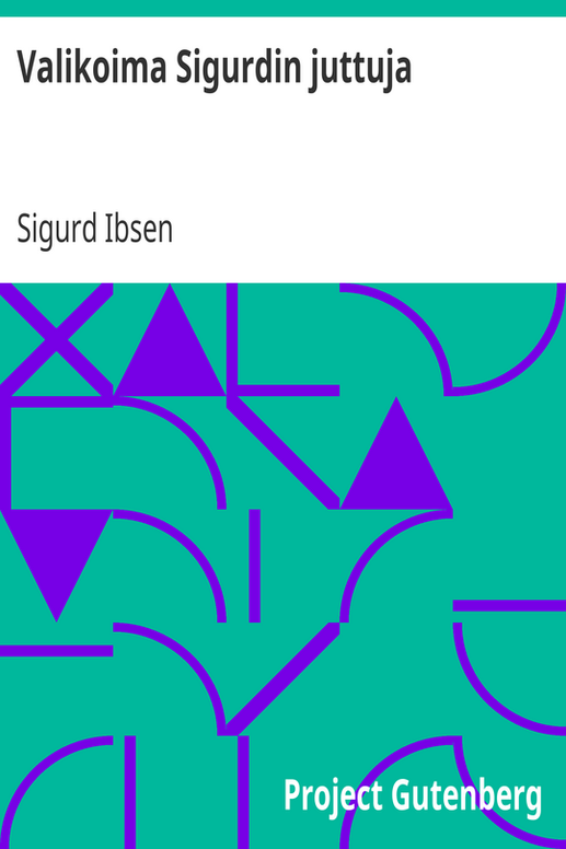 Valikoima Sigurdin juttuja