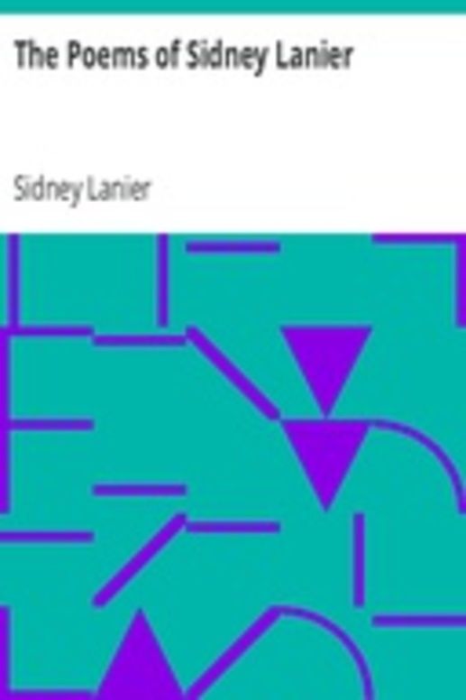 The Poems of Sidney Lanier