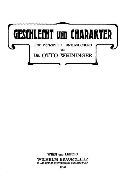 Geschlecht und Charakter Eine prinzipielle Untersuchung