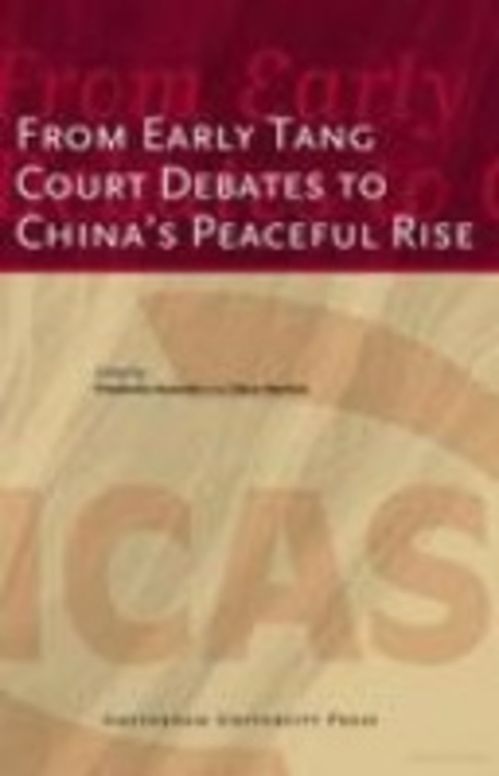 From Early Tang Court Debates to China's Peaceful Rise