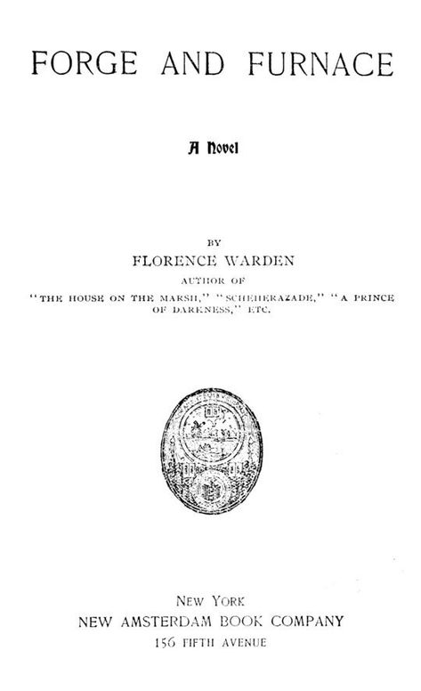 Forge and furnace: A novel