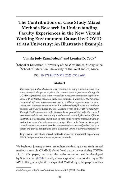 CJMMR Vol. 3 Art. 4 | The Contributions of Case Study Mixed Methods Research in Understanding Faculty Experiences in the New Virtual Working Environment Caused by COVID- 19 at a University: An Illustrative Example