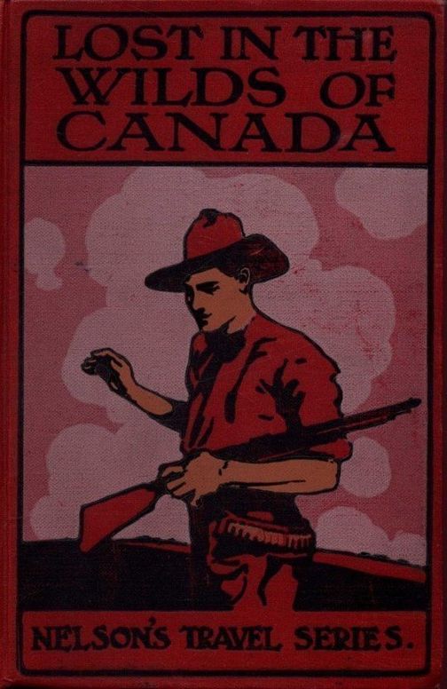 Lost in the Wilds A Canadian Story