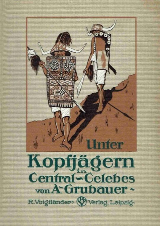 Unter Kopfjägern in Central-Celebes